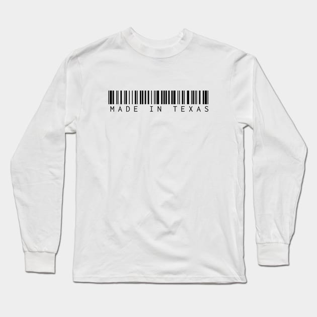Made in Texas Long Sleeve T-Shirt by Novel_Designs